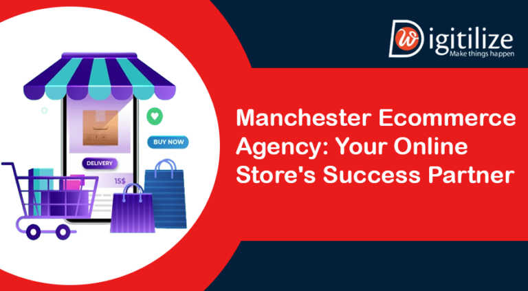 Manchester Ecommerce Agency: Your Online Store’s Success Partner